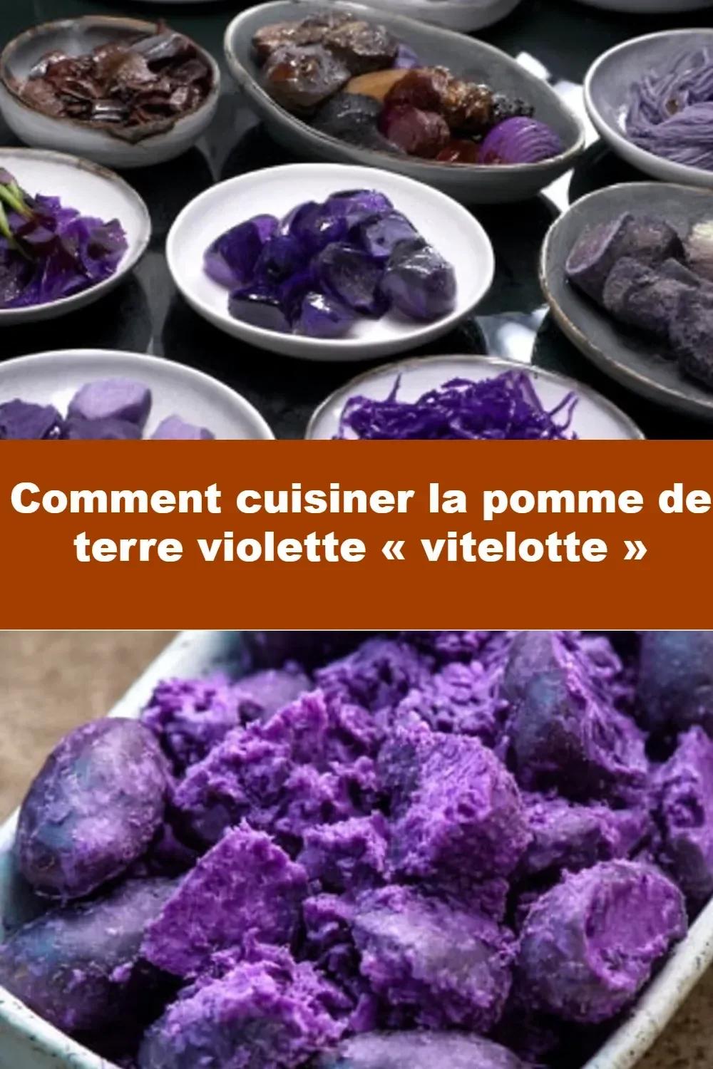 Recette de pomme de terre violette vitelotte cuisinée avec des herbes et des épices.